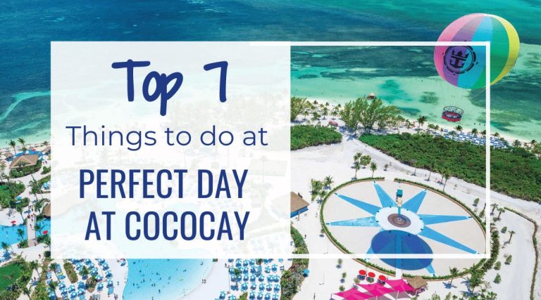 Top 7 Things To Do At Perfect Day At Cococay